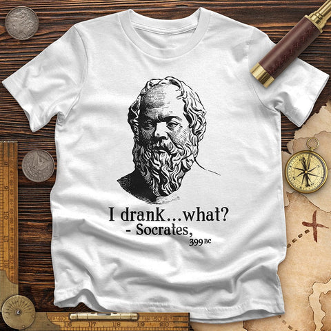 Socrates I Drank What T-Shirt White / S