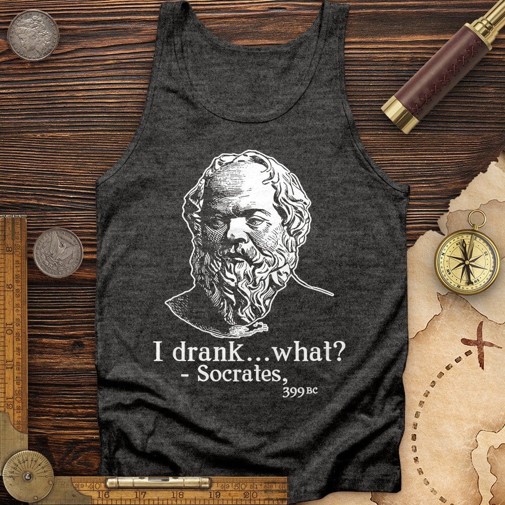 Socrates I Drank What Tank