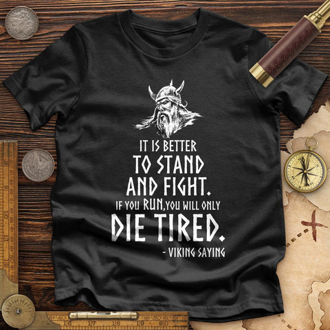 Stand And Fight Premium Quality Tee