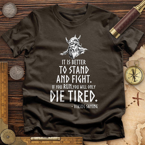 Stand and Fight T-Shirt Dark Chocolate / S