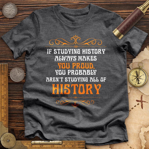 Studying History Premium Quality Tee