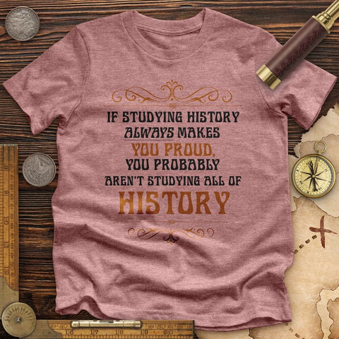 Studying History High Quality Tee