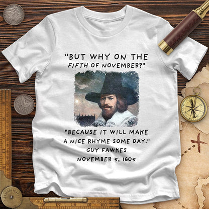 The 5th Of November High Quality Tee White / S