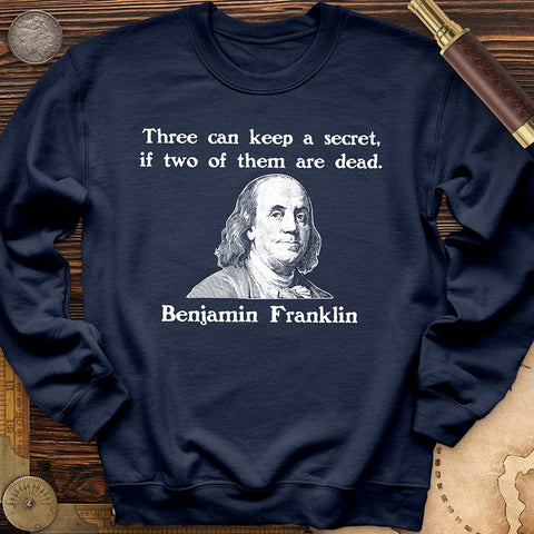Three Can Keep A Secret Ben Franklin Crewneck Navy / S