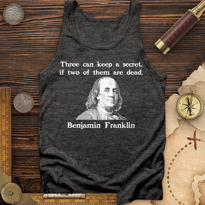 Three Can Keep A Secret Ben Franklin Tank