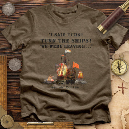 Turn The Ships Premium Tee