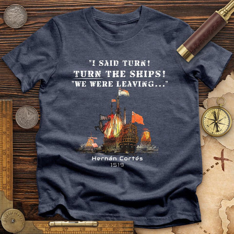 Turn The Ships On High Quality Tee Heather Navy / S