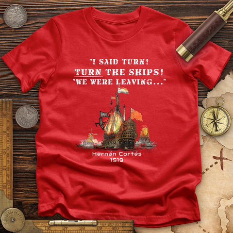Turn The Ships On T-Shirt Red / S