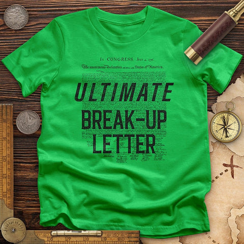 Ultimate Break-up Letter T-Shirt Irish Green / S