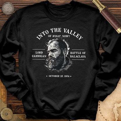 Valley Of What Now Crewneck