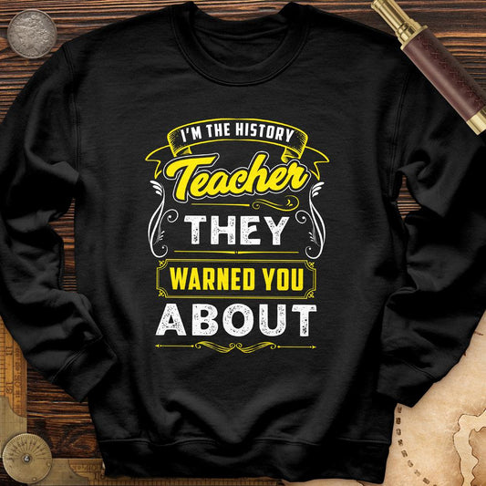 Warned You About Crewneck Black / S