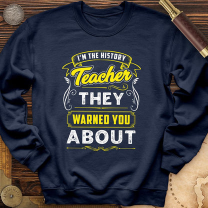 Warned You About Crewneck Navy / S