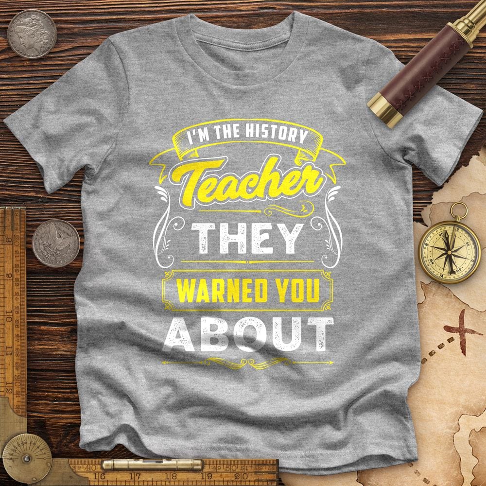 Warned You About Premium Tee