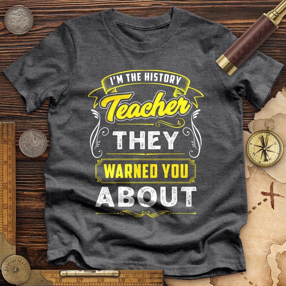 Warned You About Premium Tee