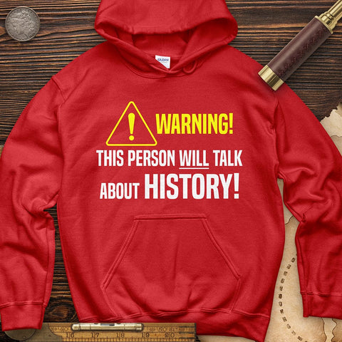 Warning Will Talk History Hoodie Red / S