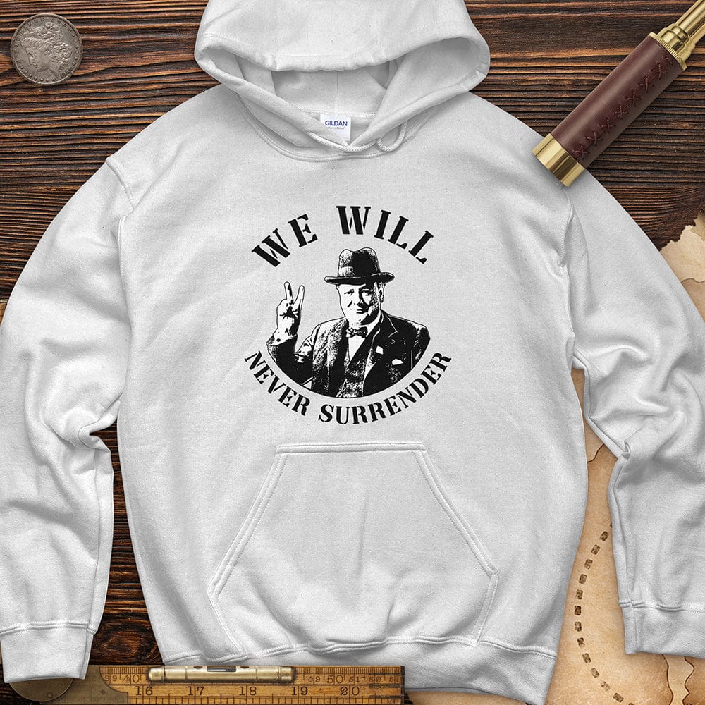 We Will Never Surrender Hoodie