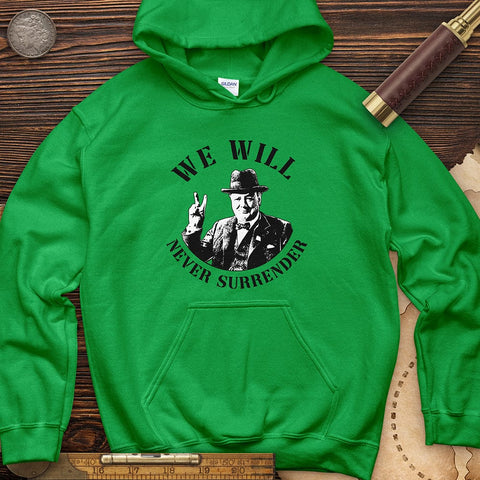 We Will Never Surrender Hoodie Irish Green / S