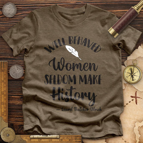 Well Behaved Women Premium Quality Tee Heather Olive / S