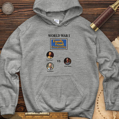 WW1 Family Feud Championship Hoodie