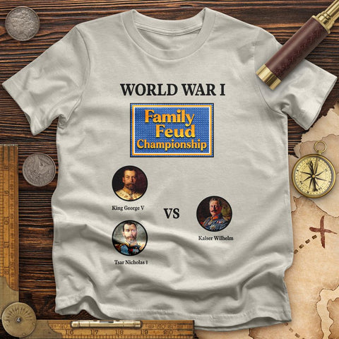 WW1 Family Feud Championship T-Shirt Ice Grey / S