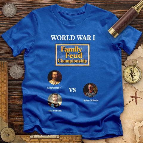 WW1 Family Feud Championship T-Shirt
