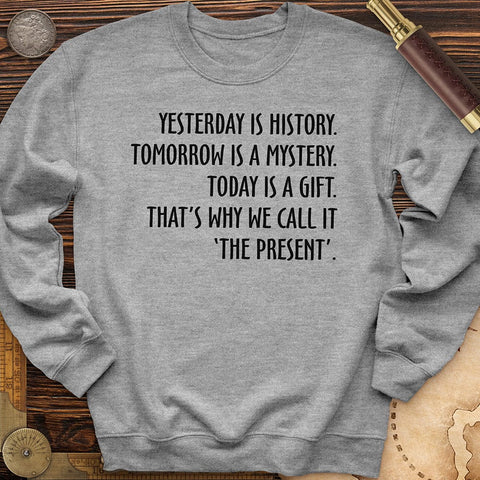 Yesterday Is History Crewneck