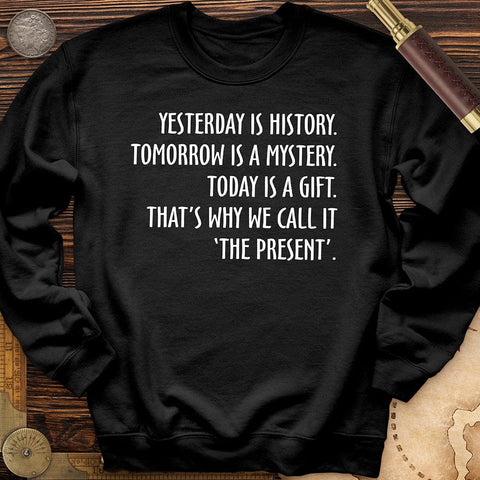 Yesterday Is History Crewneck